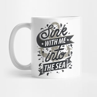 Sink With Me In The Sea - Ocean Anchor Mug